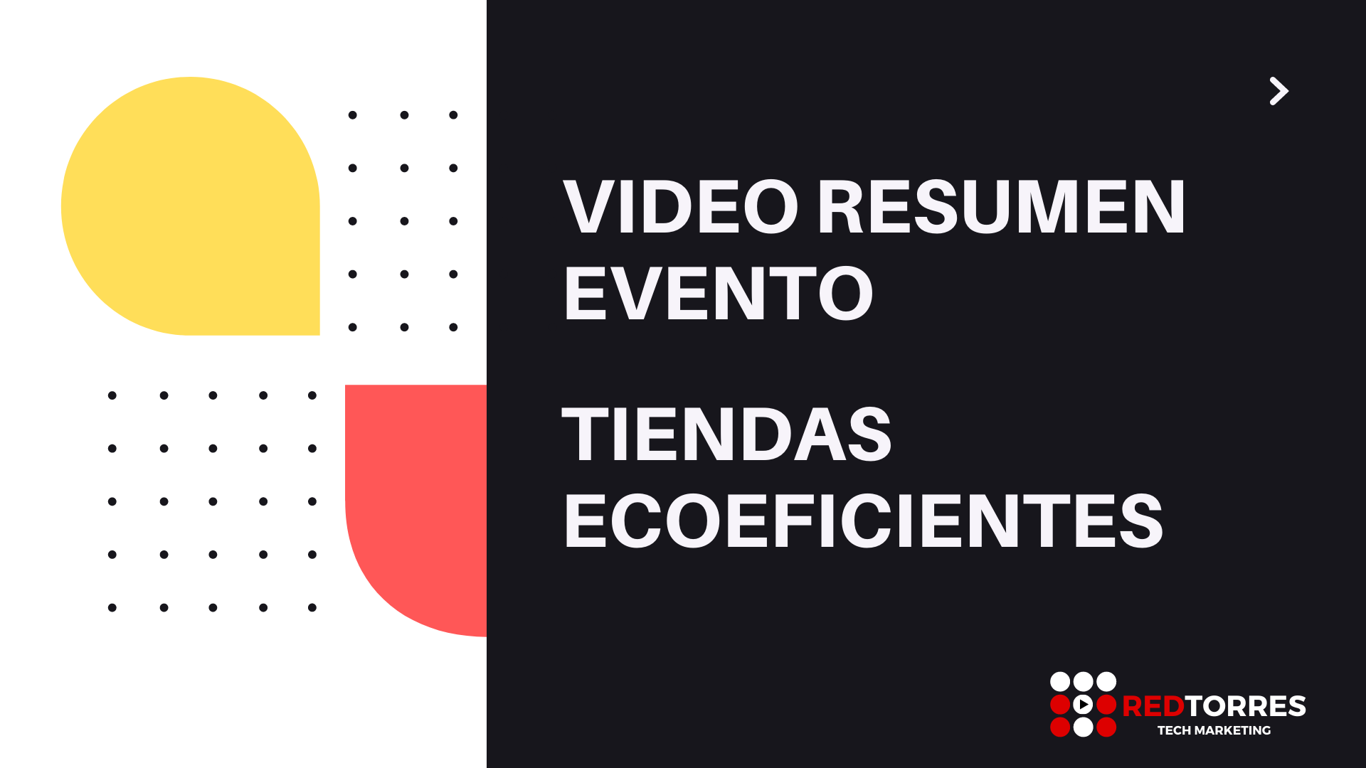 Video Resumen Evento para ALTAVE | REDTORRES