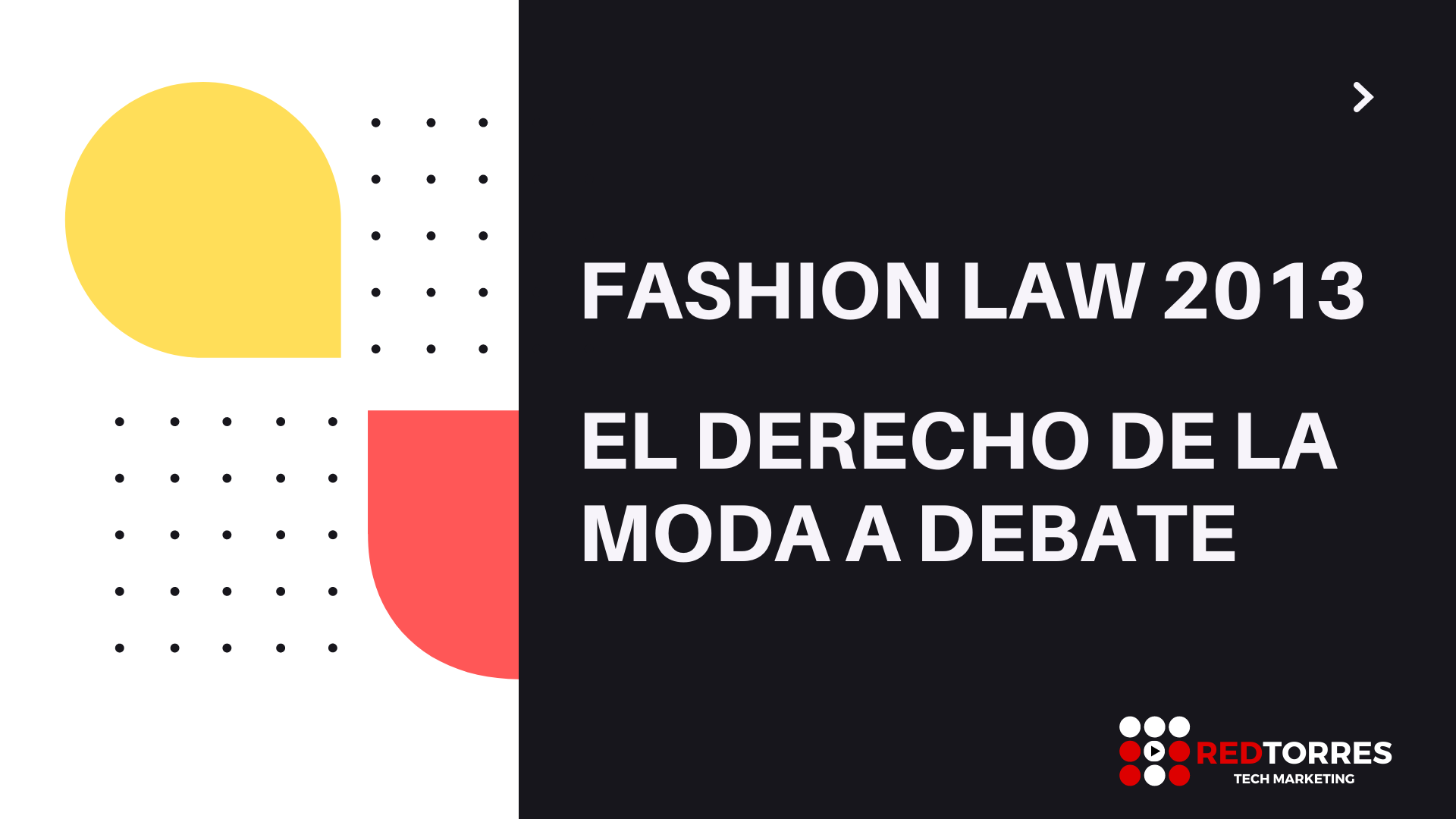 Edicion de Video Evento Fashion Law 2013 | REDTORRES