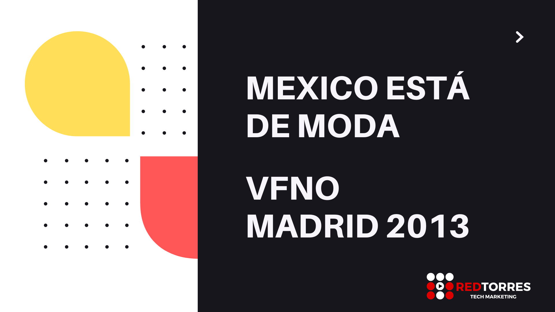 México Está de Moda | Video Eventos Madrid | REDTORRES