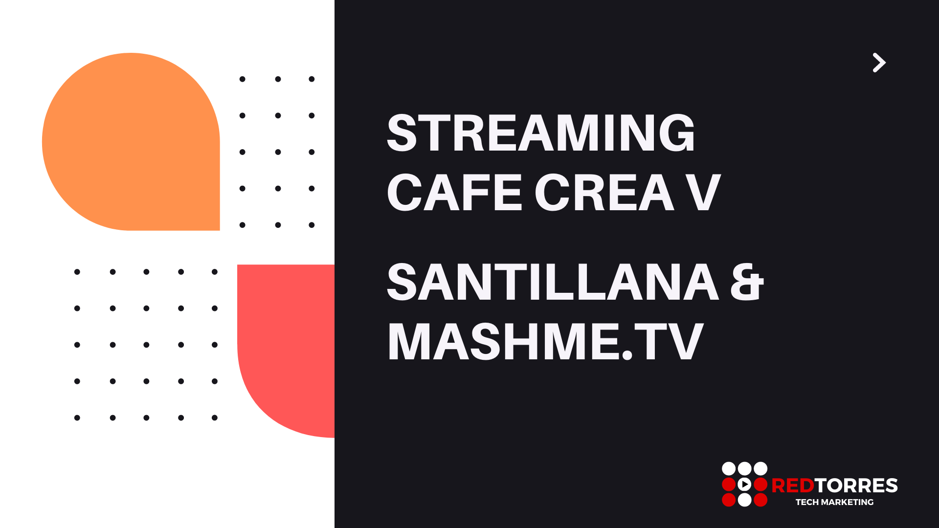 Streaming Cafe Crea de Santillana | Videoconferencia con Mashme.TV | REDTORRES