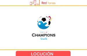 Locucion Voz en Off para Champions Twit | Red Torres