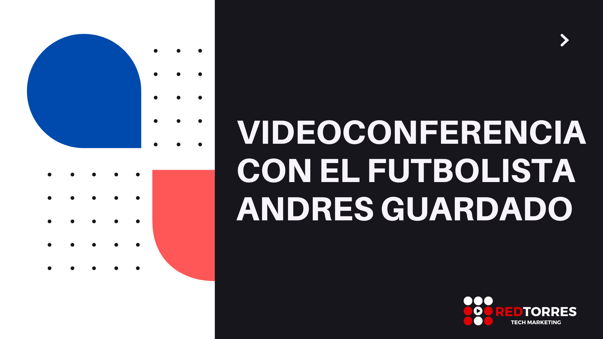 Andres Guardado | Videoconferencia y Streaming con YouTube | REDTORRES