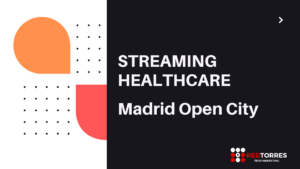 streaming healthcare Madrid Open City