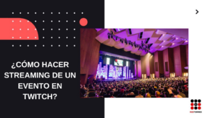 Streaming Evento en Twitch