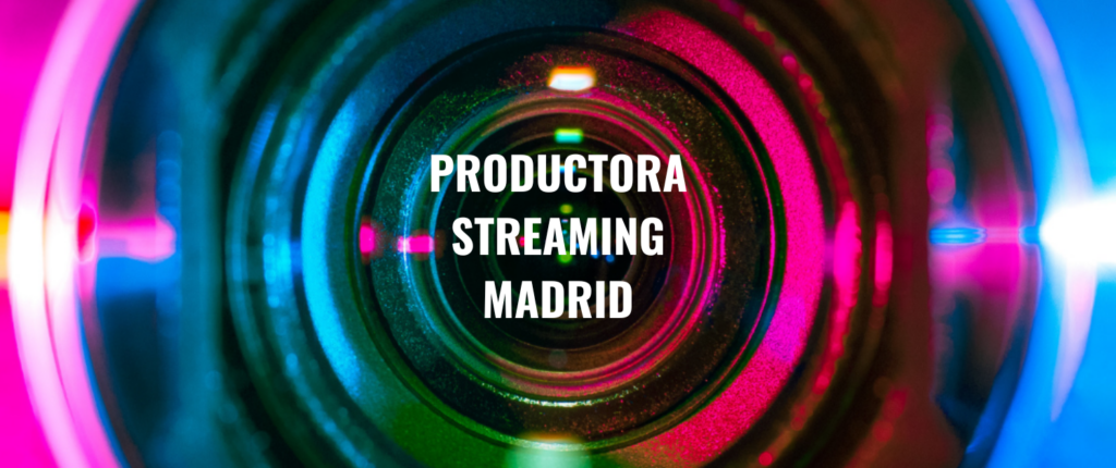 Productora streaming Madrid REDTORRES
